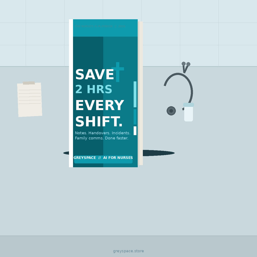 THE NURSE'S AI PLAYBOOK Save 2 Hours Every Shift